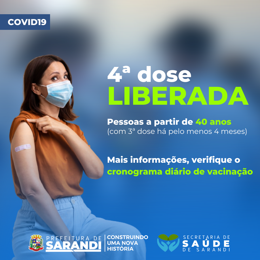 Secretaria de Saúde anuncia liberação da vacinação de 4ª dose contra covid19 para pessoas com 40 anos ou mais